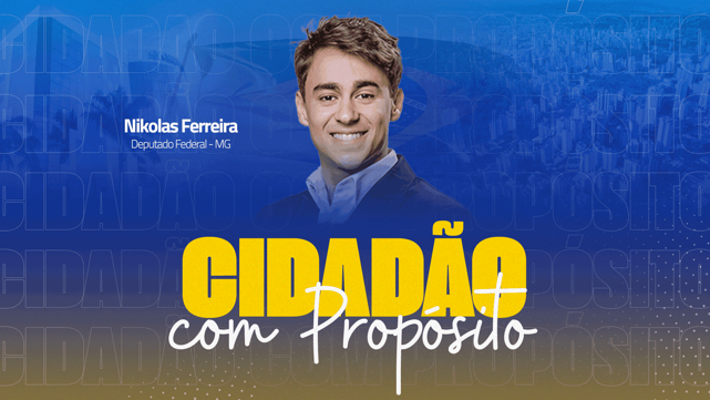 Dep. Fed. Nikolas Ferreira | Culto de Ensino: CIDADANIA COM PROPÓSITO -  Palavra