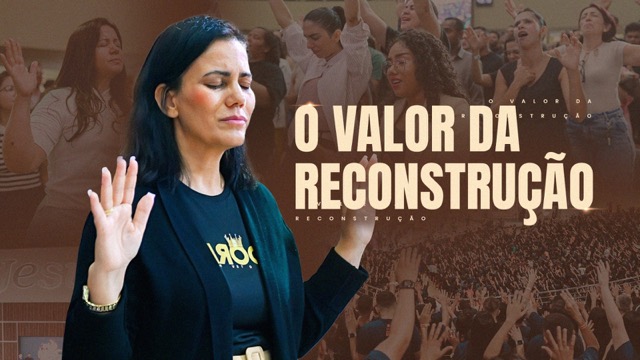 Miss. Sione D'Souza | O valor da reconstrução - Culto de Ensino